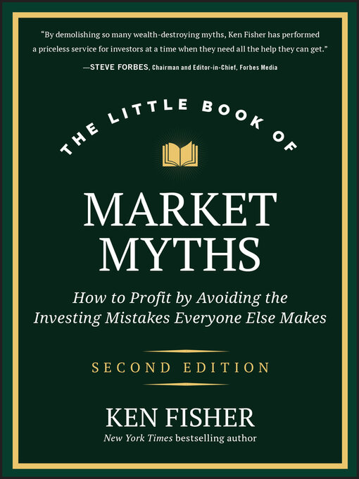 Title details for The Little Book of Market Myths by Kenneth L. Fisher - Available